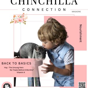 Chinchilla Connection Magazine - 2025 Issue 5: Nourishment